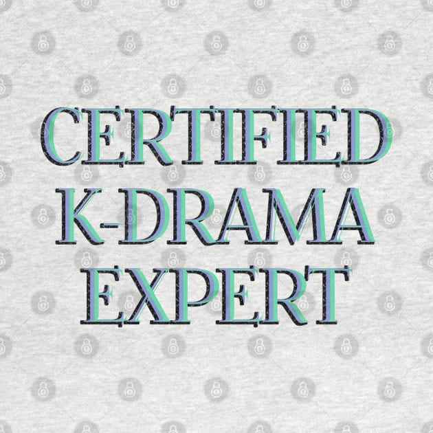 Certified K-Drama Expert by co-stars
